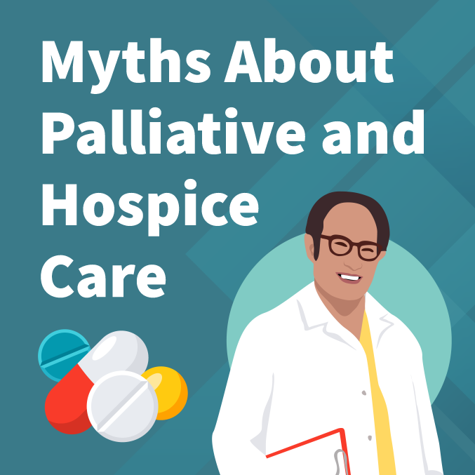 Four Myths About Palliative and Hospice Care infographic. Click pdf to open or see transcript on the page